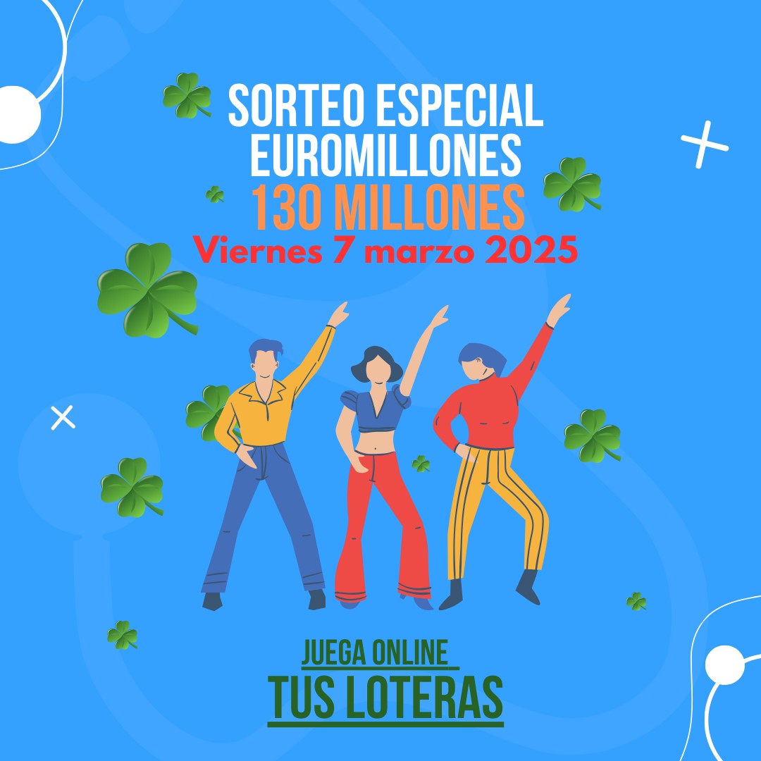  bote especial euromillones 7 marzo 2025 130 millones